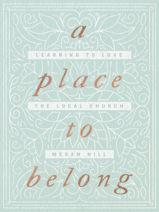 Title details for A Place to Belong by Megan Hill - Available